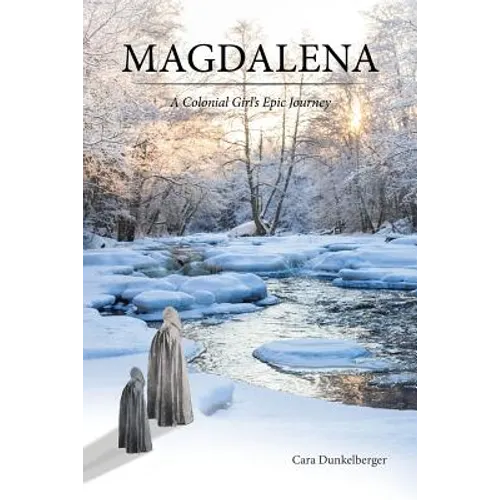Magdalena: A Colonial Girl's Epic Journey - Paperback