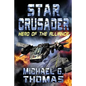 Star Crusader: Hero of the Alliance - Paperback