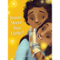 Jesus, Were You Little? - Hardcover