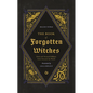 The Book of Forgotten Witches: Dark & Twisted Folklore & Stories from Around the World - Hardcover