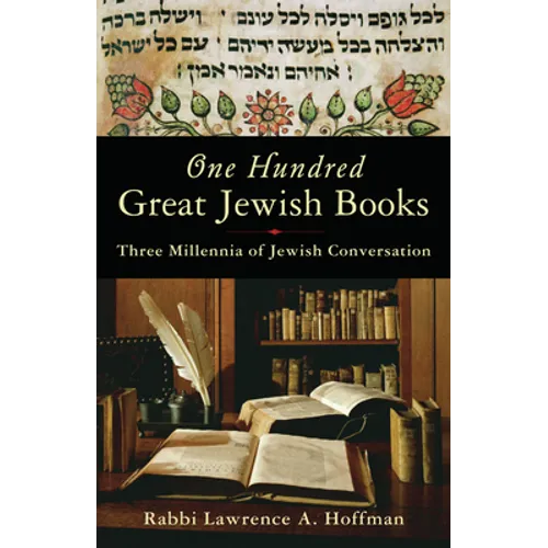 One Hundred Great Jewish Books: Three Millennia of Jewish Conversation - Paperback