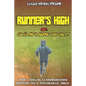 Runner's High or: Can LSD Make You Gay? How I Ran an Ultramarathon Tripping on a Psychedelic Drug: The Easy Guide to Doing What You Should Not - Paperback