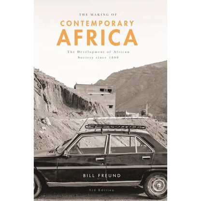 The Making of Contemporary Africa: The Development of African Society Since 1800 - Paperback