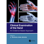 Clinical Examination of the Hand: An Evidence-Based Approach - Paperback