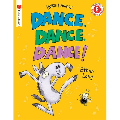Dance, Dance, Dance!: A Horse and Buggy Tale - Hardcover
