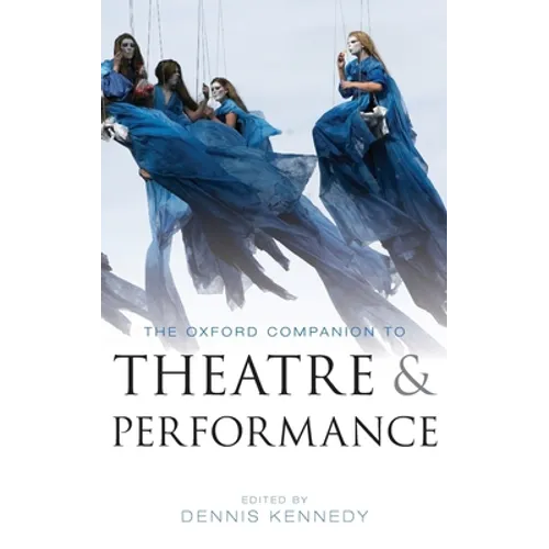 Oxford Companion to Theatre and Performance - Hardcover