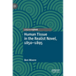 Human Tissue in the Realist Novel, 1850-1895 - Hardcover