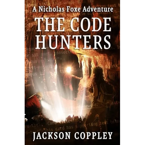 The Code Hunters: A Nicholas Foxe Adventure - Paperback
