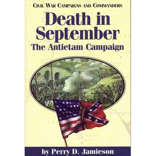 Death in September: The Antietam Campaignvolume 4 - Paperback