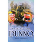 Waiting for Dunno - Hardcover