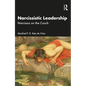Narcissistic Leadership: Narcissus on the Couch - Paperback