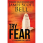 Try Fear (Ty Buchanan Legal Thriller #3) - Paperback