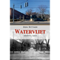 Watervliet: Arsenal City - Paperback
