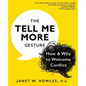The Tell Me More Gesture: How & Why to Welcome Conflict - Paperback