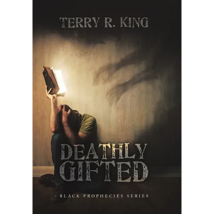 Deathly Gifted: Black Prophecies Series - Hardcover