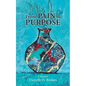 From Pain to Purpose: A Journey of Healing and Transformation - Paperback