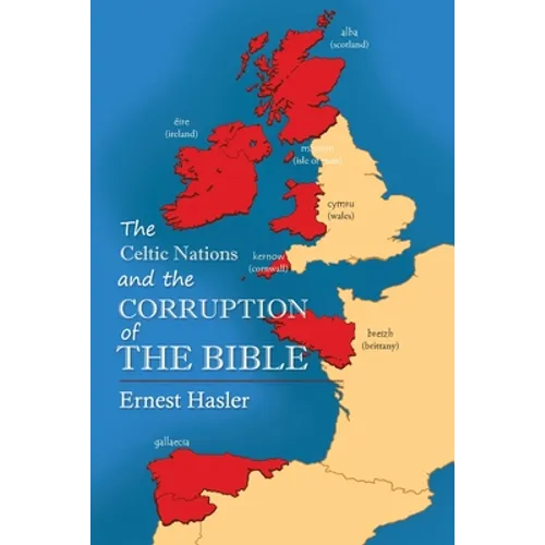 The Celtic Nations and The Corruption of The Bible - Paperback