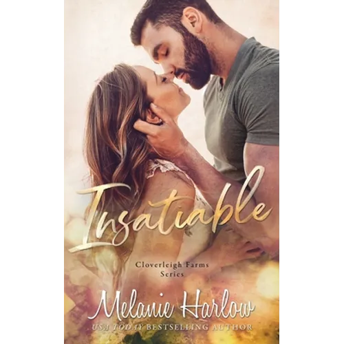 Insatiable: A Cloverleigh Farms Standalone - Paperback