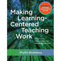 Making Learning-Centered Teaching Work: Practical Strategies for Implementation - Paperback