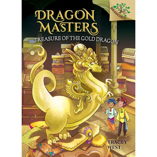 Treasure of the Gold Dragon: A Branches Book (Dragon Masters #12): Volume 12 - Hardcover