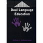 Dual Language Education - Paperback