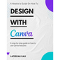 Design with Canva: A complete guide on how to use Canva. - Paperback