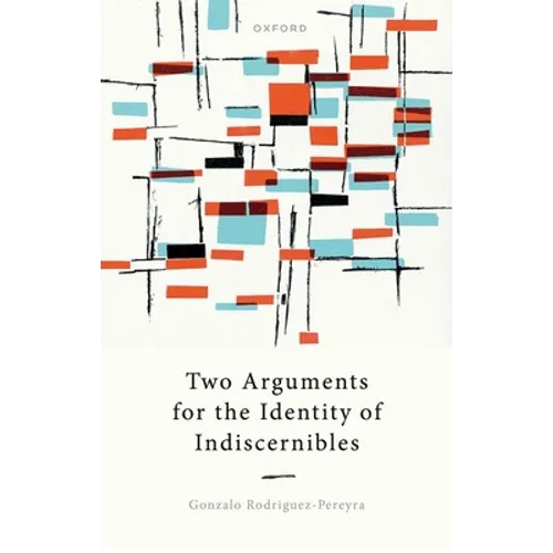 Two Arguments for the Identity of Indiscernibles - Hardcover