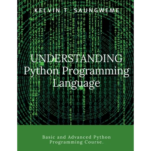 Understanding Python Programming Language: Programming made easy - Paperback