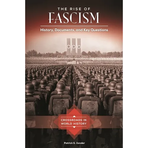 The Rise of Fascism: History, Documents, and Key Questions - Paperback