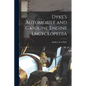 Dyke's Automobile and Gasoline Engine Encyclopedia - Paperback