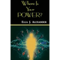 Where Is Your Power? - Paperback