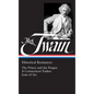 Mark Twain: Historical Romances (Loa #71): The Prince and the Pauper / A Connecticut Yankee in King Arthur's Court / Personal Recollections of Joan of - Hardcover