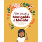 Priya Dreams of Marigolds & Masala - Hardcover