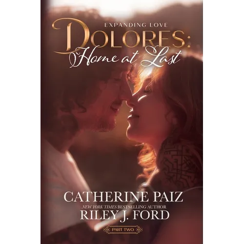 Dolores: Home at Last (Expanding Love)-Part Two - Paperback