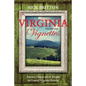 Virginia Vignettes (Vol. 1) - Famous Characters & Events in Central Virginia History - Paperback