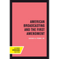 American Broadcasting and the First Amendment - Paperback