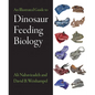 An Illustrated Guide to Dinosaur Feeding Biology - Hardcover