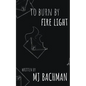 to burn by fire light - Paperback