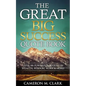 The Great Big Success Quote Book: Over 501 Powerful Quotes on Wealth, Wisdom, Work & More! - Paperback