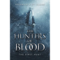The Hunters of Blood: The First Hunt - Paperback