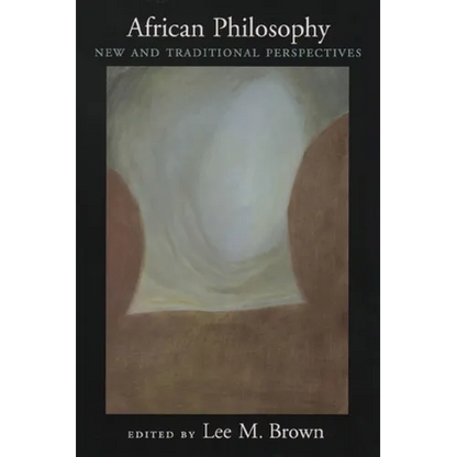 African Philosophy: New and Traditional Perspectives - Paperback