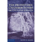 The Prehistoric Chamber Tombs of England and Wales - Paperback