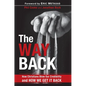 The Way Back: How Christians Blew Our Credibility and How We Get It Back - Paperback