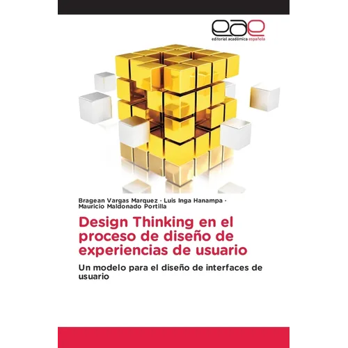 Design Thinking en el proceso de diseño de experiencias de usuario - Paperback