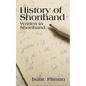 A History of Shorthand, Written in Shorthand - Paperback