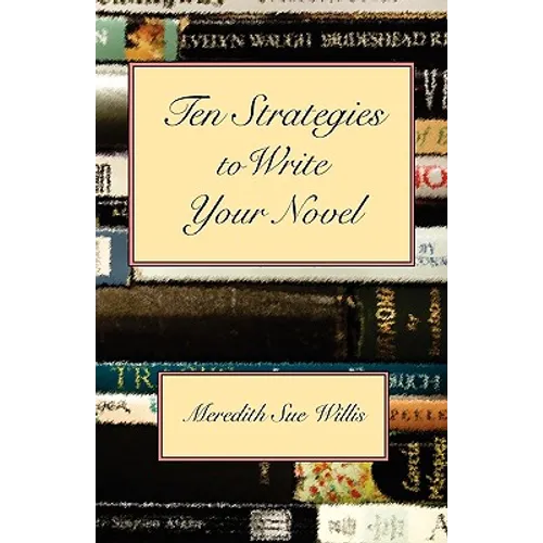 Ten Strategies to Write Your Novel - Paperback
