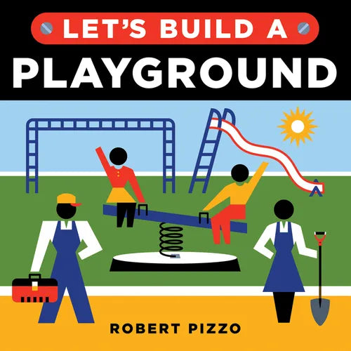 Let's Build a Playground - Board Book