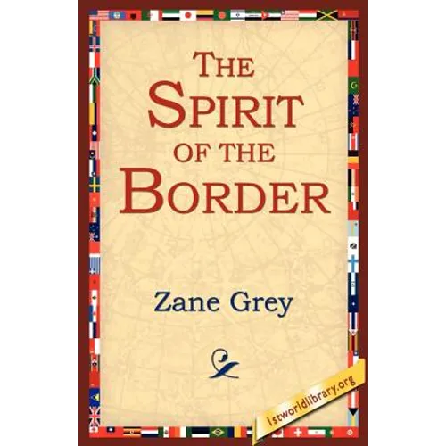 The Spirit of the Border - Paperback