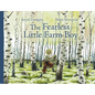 The Fearless Little Farm Boy - Hardcover