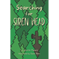 Searching for Siren Head: A Short, Illustrated Adventure Mystery for Kids - Paperback